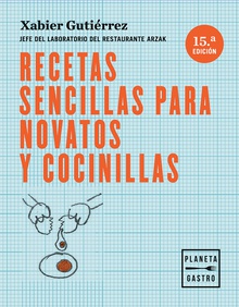 Recetas sencillas para novatos y cocinillas. Nueva edición actualizada