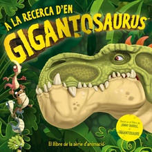 A la recerca d'en Gigantosaurus Contes de dinosaures: Llibre per a nens en català recomanat a partir de 3 anys