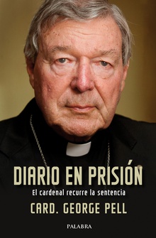 Diario en prisión El cardenal recurre la sentencia