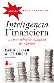 Inteligencia financiera: lo que realmente significan los números Una guía de negocio