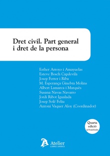 Dret civil. Part general i dret de la persona. 4a ed.