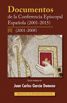 Documentos de la Conferencia Episcopal Española (2001-2015).I: 2001-2008