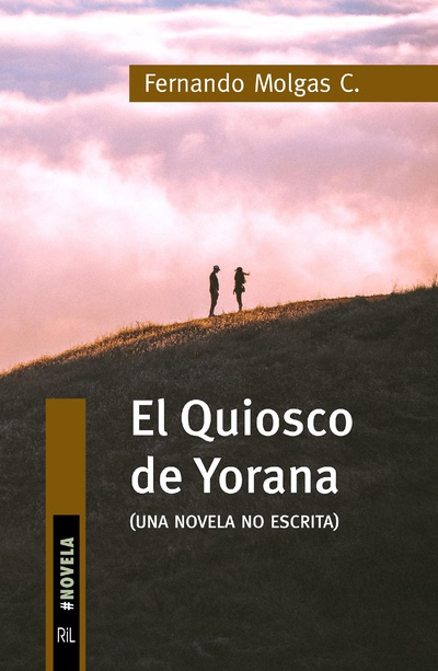 El Quiosco de Yorana (novela no escrita)
