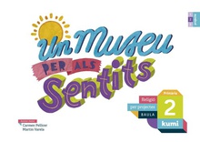 Un museu per als sentits 2n.primaria. projecte kumi. andalucía 2019