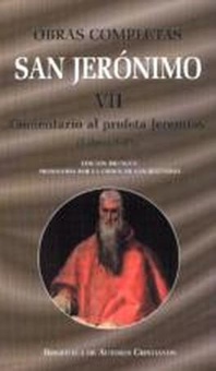 Obras completas de San Jerónimo.VII: Comentario al profeta Jeremías (Libros I-VI)