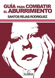 Guía para combatir el aburrimiento