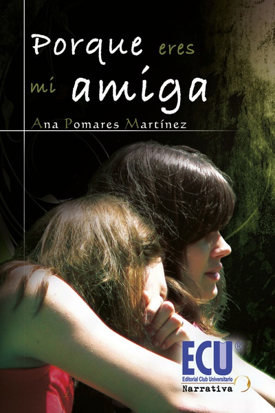 Porque eres mi amiga