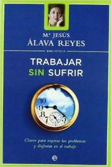 Trabajar sin sufrir (Biblioteca Mª Jesús Alava Reyes)