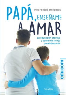 Papá, enseñame a amar