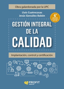 Gestión integral de la calidad. 6ª.