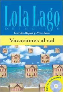 Vacaciones al sol. Serie Lola Lago. Libro + CD