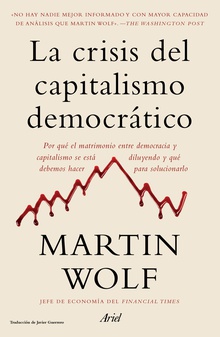 La crisis del capitalismo democrático (Edición mexicana)