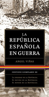 Trilogía: La República Española en guerra (pack)