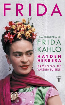 FRIDA Una biografía de Frida Kahlo