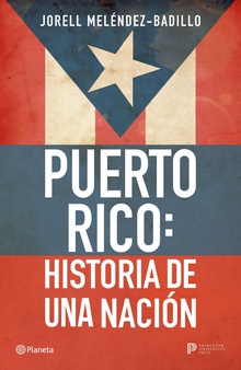 Puerto Rico: Historia de una nación