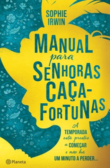 Manual para Senhoras Caça-Fortunas