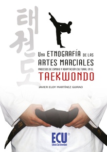 Una etnografía de las artes marciales