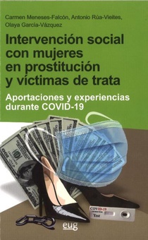Intervención social con mujeres en prostitución y víctimas de trata Aportaciones y experiencias durante COVID-19