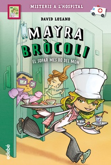 EL SOPAR MÈS BO MÓN Mayra Bròcoli 1