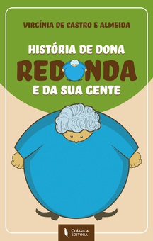 História de Dona Redonda e da sua Gente
