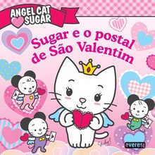 Angel cat sugar: sugar e o postal de såo valentim