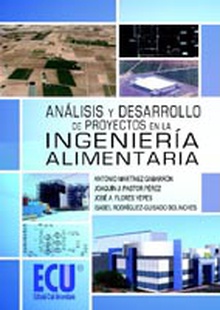 Análisis y desarrollo de proyectos en la ingeniería alimentaria