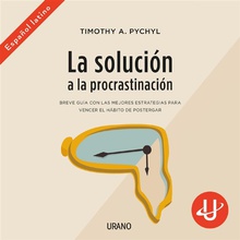 La solución a la procrastinación