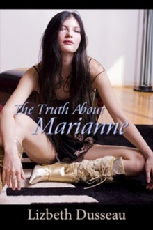 The Truth About Marianne