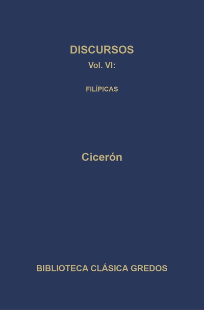 Discursos VI. Filípicas