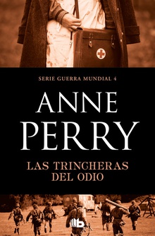 LAS TRINCHERAS DEL ODIO Primera guerra mundial 4
