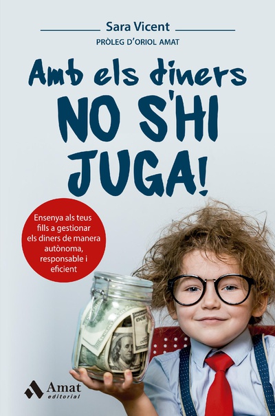Amb els diners no s’hi juga!