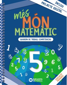 més Món matemàtic 5 Quaderns de treball de Competències bàsiques