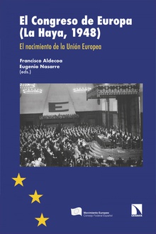 El Congreso de Europa (La Haya, 1948) El nacimiento de la Unión Europea