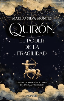 Quirón, el poder de la fragilidad