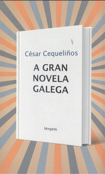 (g).gran novela galega, a.(morgante)
