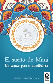 EL SUEÑO DE MIMI Un cuento para el mindfulness