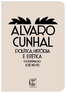 Álvaro Cunhal - História, Arte e Política
