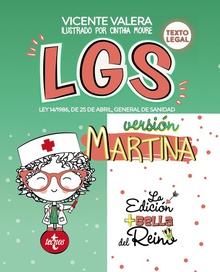 LGS versión Martina Ley 14/1986, de 25 de abril, General de Sanidad. Texto Legal