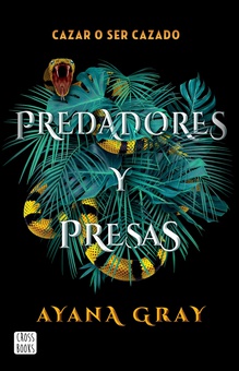 Predadores y presas (Edición mexicana)