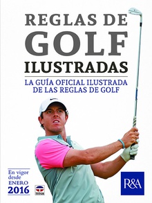 Reglas de golf ilustradas la guia oficial ilustrada de las reglas de golf