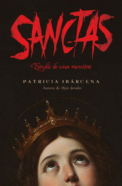 Sanctas: Estudio de una mentira