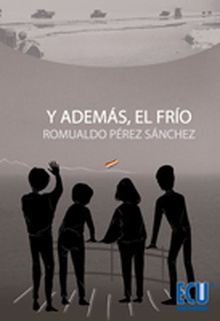 Y además, el frío