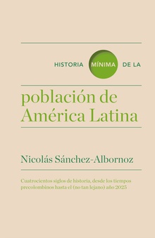 Historia mínima de la población en america latina