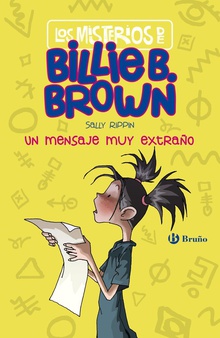 UN MENSAJE MUY EXTRANO Los misterios de Billie B.Brown 2