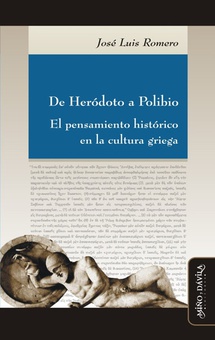 De Heródoto a Polibio El pensamiento histórico en la cultura griega