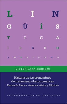 Historia de los pronombres de tratamiento iberorromances Península Ibérica, América, África y Filipinas