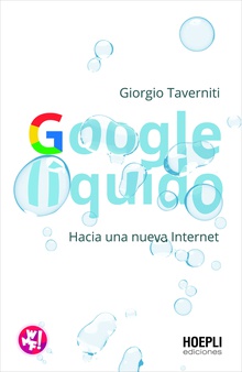 Google Líquido Hacia una nueva internet