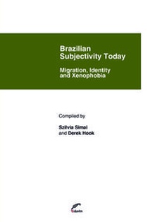 Brazilian subjectivity today. migration, identity and xenop