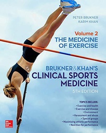 Clinical sports medicine: the medicine of exercise 5e, vol 2