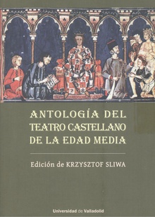 Antología del teatro castellano de la edad media